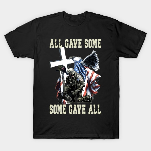 All Gave Some Some Gave All US Flag Soldier Memorial Day T-Shirt by AlmaDesigns